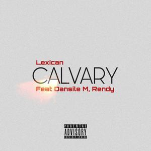 Calvary (feat. Dansile M & Rendy) (Explicit)