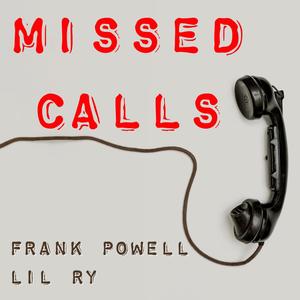 Missed Calls(feat. Lil Ry)