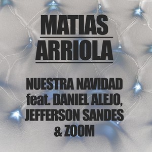 Nuestra Navidad - Single (feat. Daniel Alejo, Zoom & Jefferson Sandes)