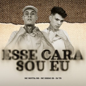 Esse Cara Sou Eu (Explicit)