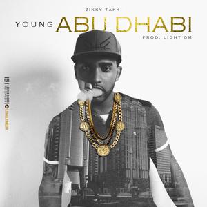 Zikky Takki (Young Abu Dhabi (By Light GM) [Explicit]