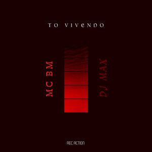 TO VIVENDO (Explicit)