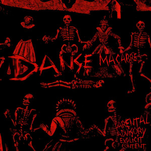 DANSE MACABRE (Explicit)