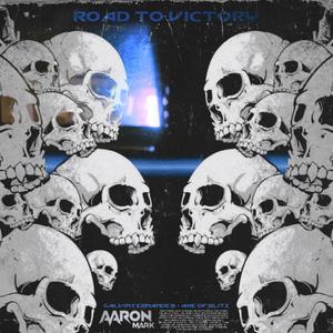 Road To Victory(feat. Galvin Fernandes & Axe Of Blitz) (Explicit)