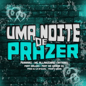 Uma Noite de Prazer (Explicit)