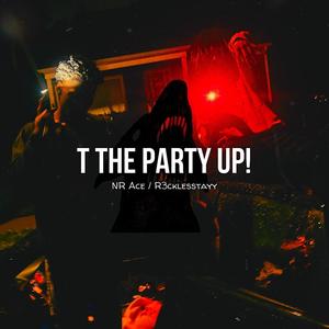 T The Party Up! (Explicit)