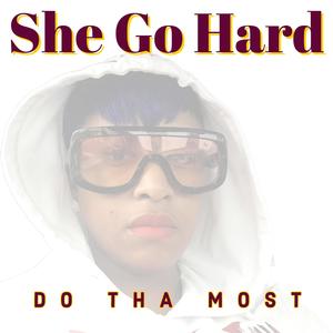 Do Tha Most (feat. BlueBlack) (Explicit)