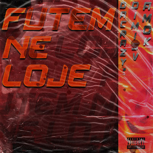 Futem Ne Loje (Explicit)