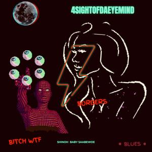 4SIGHTOFDAEYEMIND (Explicit)