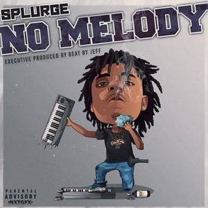 No Melody (Explicit)