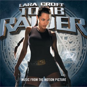 Tomb Raider - Music From The Motion Picture Tomb Raider (古墓丽影 电影原声带)