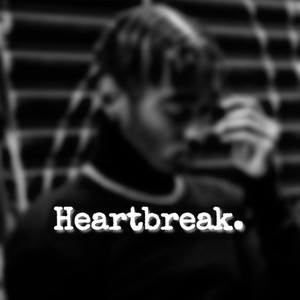 Heartbreak (Explicit)