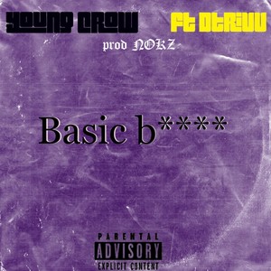 Basic ***(feat. Dtrivv) (Explicit)
