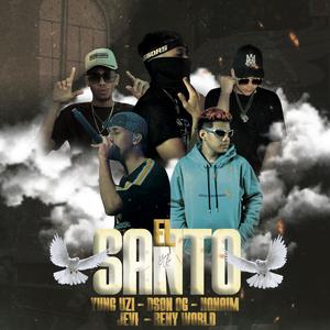 El Santo (feat. Reny World, Dson OG, Nonaim & Jevi) (Explicit)