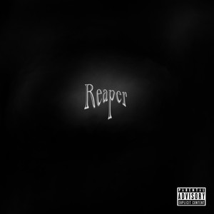 Reaper (Explicit)