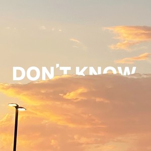 Don't Know