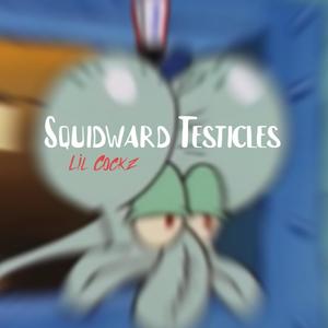 Squidward Testicles (Explicit)