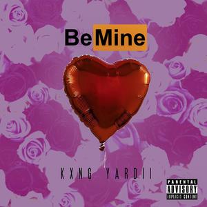 Be Mine (Explicit)