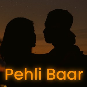 Pehli Baar