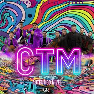 CTM (feat. Grupo Reforza2)