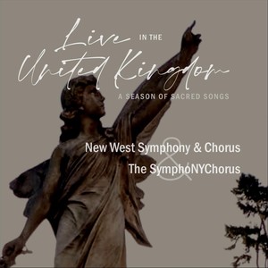 New West Symphony & Chorus - Hallelujah, From Mount of Olives (Live)