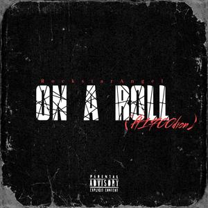 On A Roll (feat. 1700dion) (2023 Mix|Explicit)