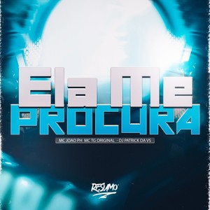 ELA ME PROCURA (Explicit)