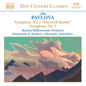 Pavlova, A.: Symphonies Nos. 1 and 3 (Russian Philharmonia, Krimetz, Vedernikov)