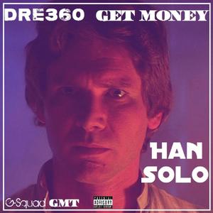 Han Solo (feat. Get Money) [Explicit]