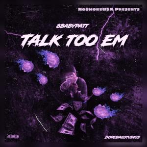 Talk Too Em (Explicit)