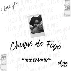 Choque de Fogo (feat. Cremilda Santos)