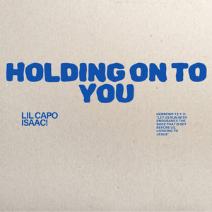 Holding on to You