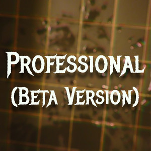 Professional (Beta Version) [Explicit]