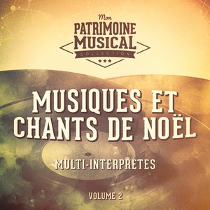 Les plus belles musiques de Noël : Chants de Noël français, vol. 2