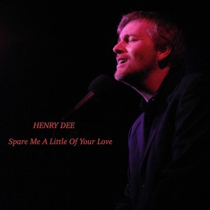 Spare Me a Little of Your Love