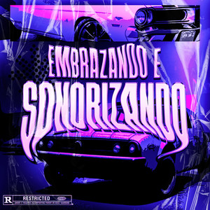 Embrazando e Sonorizando (Ultra Slowed|Explicit)