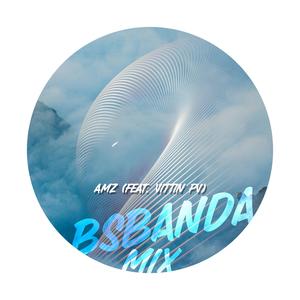 BSBANDA (feat. Mc Vittin PV) (Original Mix)