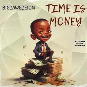 Time Is Money (Explicit)