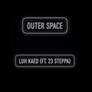 OUTER SPACE (Explicit)