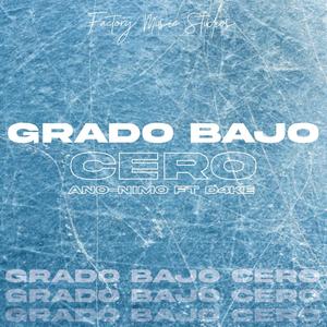 Grado Bajo Cero(feat. D4KE)