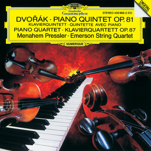 Piano Quintet No. 2 in A Major, Op. 81, B. 155 - Dvořák: Piano Quintet No. 2 in A Major, Op. 81, B. 155: I. Allegro, ma non tanto (A大调钢琴五重奏，作品81 - 第一乐章 快板，不过分快的)