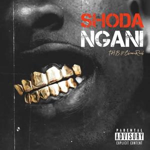 Shoda Ngani (feat. Chronic Rush)