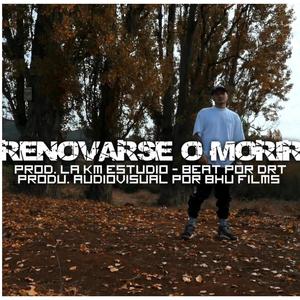 Renovarse o morir (Explicit)