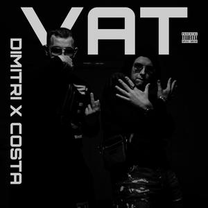 VAT (feat. CostaUnikat) (Explicit)