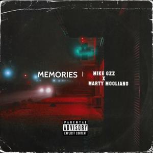 Memories (feat. Marty Mooliano) [Explicit]