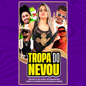 Tropa do Nevou (Explicit)