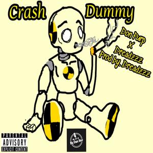 Crash Dummy (feat. Dreadzzz) [Explicit]