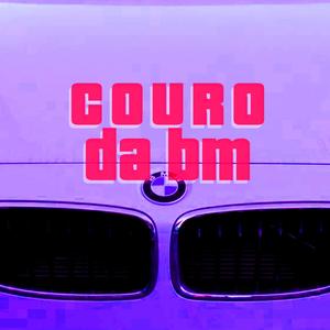 Couro da BM(feat. Sujeito Sujo, Shady Rottweiler & FPeres) (Explicit)