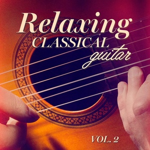 Relaxing Classical Guitar, Vol. 2