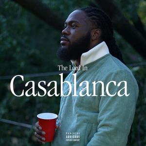 The Lord In Casablanca (Explicit)